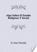 Algo Sobre El Estado Religioso Y Social