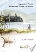 Algonquin Voices - Selected Stories of Canoe Lake Women