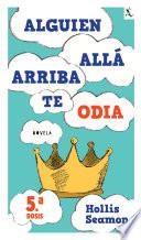 Alguien Alla Arriba Te Odia (5a. dosis)