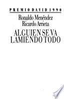 Alguien se va lamiendo todo