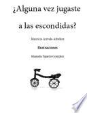 ¿Alguna vez jugaste a las escondidas?