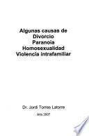 Algunas causas de divorcio, paranoia, homosexualidad, violencia intrafamiliar