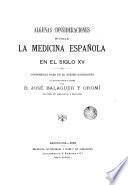 Algunas consideraciones sobre la medicina española en el siglo XV