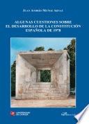 Algunas cuestiones sobre el desarrollo de la Constitución Española de 1978