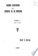 Algunas ejecutorias en el ejercicio de mi profesión, 1901 a