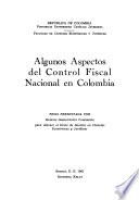 Algunos aspectos del control fiscal nacional en Colombia