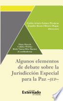 Algunos elementos de debate sobre la Jurisdicción Especial Para La Paz - JEP -