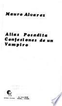 Alias Posadita ; Confesiones de un vampiro