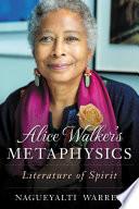 Alice Walker's Metaphysics