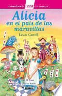 Alicia En El País de Las Maravillas: Leer Con Susaeta - Nivel 3