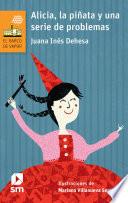 Alicia, la piñata y una serie de problemas