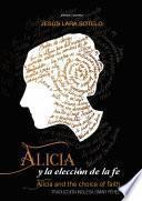 Alicia y la elección de la fe