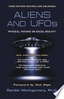 Aliens and UFOs: Physical, Psychic or Social Reality? (Third Edition)