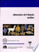 Alimentos del mundo andino: Ciclo de conferencias sobre alimentos andinos.