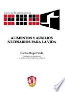 Alimentos y auxilios necesarios para la vida