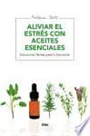 Aliviar el estrés con aceites esenciales
