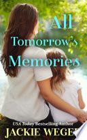 All Tomorrow’s Memories