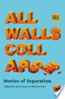 All Walls Collapse