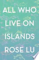 All Who Live on Islands