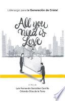 All you need is love
