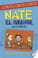 ¡Allá vamos! (Nate el Grande [Cómic])
