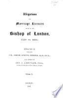Allegations for Marriage Licences Issued by the Bishop of London