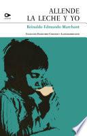 Allende, la leche y yo