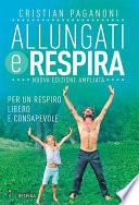 Allungati e respira - Nuova edizione ampliata