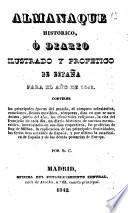Almanaque histórico, ó diario ilustrado y profético de España para el año de ...
