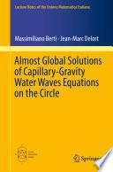 Almost Global Solutions of Capillary-Gravity Water Waves Equations on the Circle