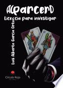 Alparcero. Licencia para investigar