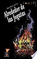 Alrededor de las Fogatas