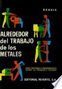 Alrededor del trabajo de los metales