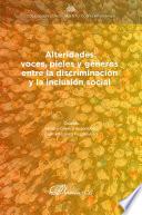 Alteridades: voces, pieles y géneros entre la discriminación y la inclusión social