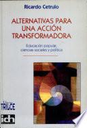 Alternativas para una acción transformadora