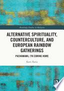 Alternative Spirituality, Counterculture, and European Rainbow Gatherings