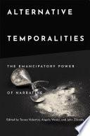 Alternative Temporalities