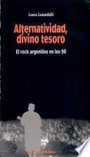 Alternatividad, divino tesoro