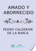 Amado y aborrecido