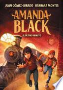Amanda Black 3 - El último minuto
