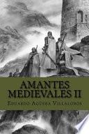 Amantes Medievales II