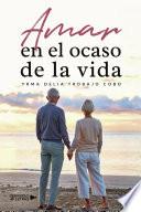 Amar en el ocaso de la vida