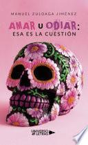 Amar u odiar: esa es la cuestión