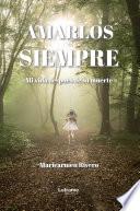 Amarlos siempre