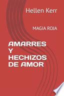 Amarres Y Hechizos de Amor