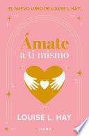 Ámate a ti mismo