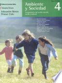 Ambiente y sociedad 4: Comprensión del Medio Natural, Social y Cultural