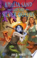 Amelia Sand and the Silver Queens