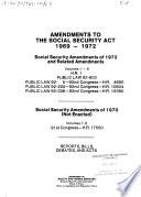 Amendments to the Social Security Act, 1969-1972: Social Security Amendments of 1969 and related amendments