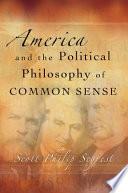 America and the Political Philosophy of Common Sense